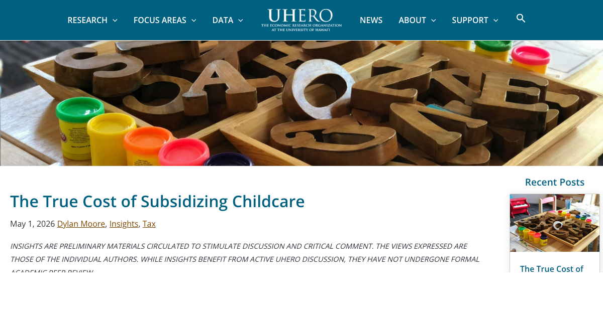 The true cost of subsidizing childcare — UHERO (University of Hawaii Economic Research Organization)